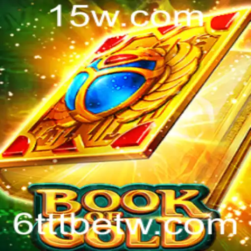 BookofGold: Descubra a Emoção do Novo Jogo na Plataforma 6TTTbet