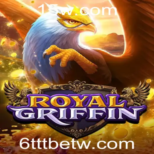 Descubra RoyalGriffin: Uma Aventura Épica no Universo de 6TTTbet